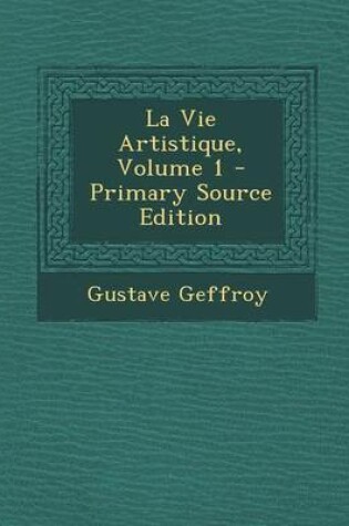 Cover of La Vie Artistique, Volume 1