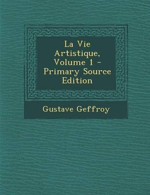 Book cover for La Vie Artistique, Volume 1