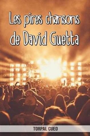 Cover of Les pires chansons de David Guetta