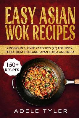 Book cover for Easy Asian Wok Recipes