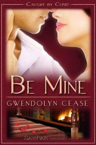 Cover of Be Mine