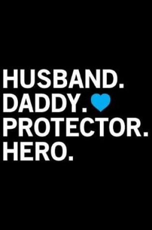 Cover of Husband Daddy Protector Hero