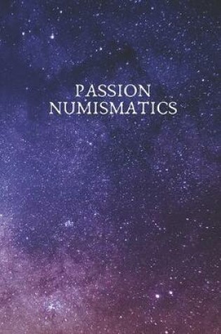 Cover of Passion numismatics