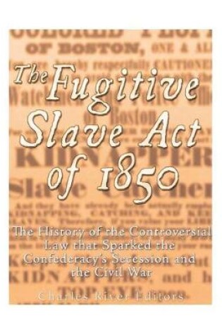 Cover of The Fugitive Slave Act of 1850