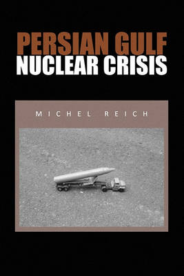 Book cover for Persian Gulf Nuclear Crisis