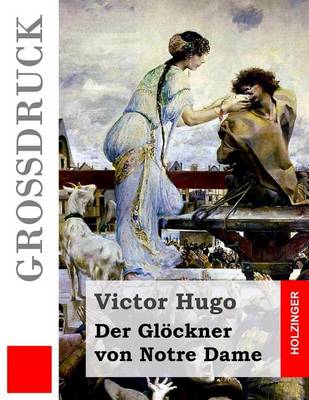 Book cover for Der Glöckner von Notre Dame (Großdruck)