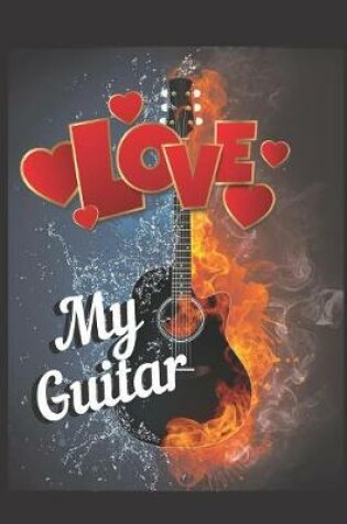 Cover of Love My Guitar Notebook Journal