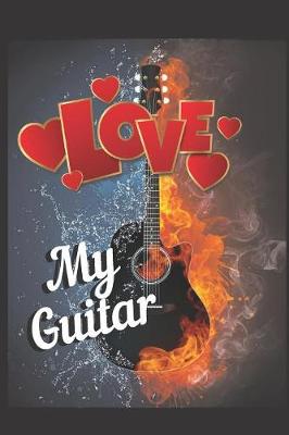 Book cover for Love My Guitar Notebook Journal