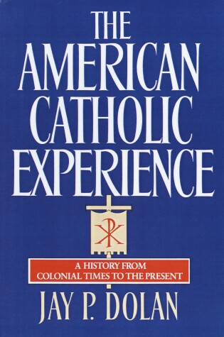 Cover of The American Catholic Experience