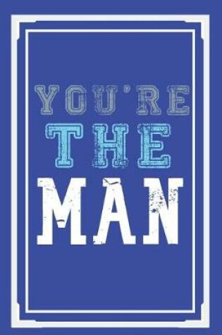 Cover of You're The Man
