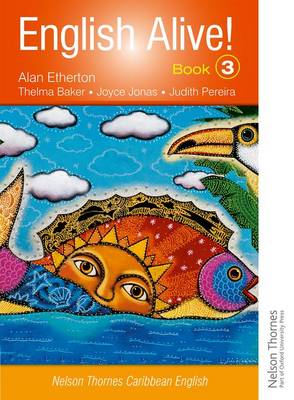 Book cover for English Alive!: Book 3 Nelson Thornes Caribbean English