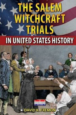 Cover of The Salem Witchcraft Trials in United States History