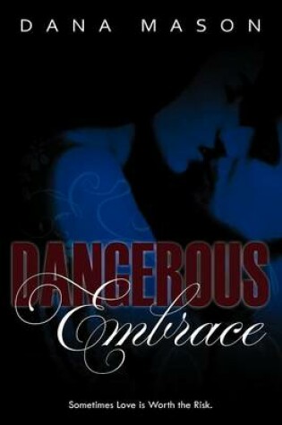 Cover of Dangerous Embrace
