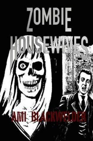 Cover of Zombie Housewives