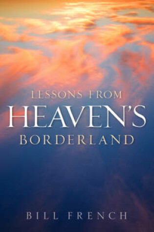 Cover of Lessons From Heaven's Borderland