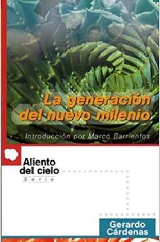 Cover of La Generacion Del Nuevo Milen.