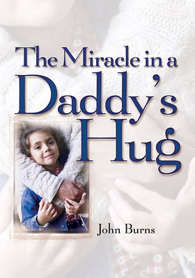 Book cover for The Miracle in a Daddy's Hug