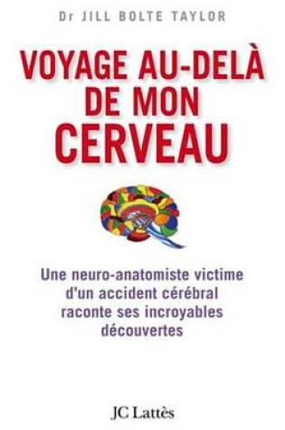 Cover of Voyage Au-Dela de Mon Cerveau