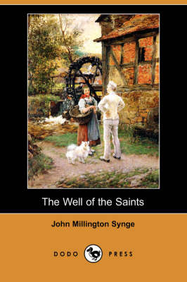 Book cover for The Well of the Saints (Dodo Press)