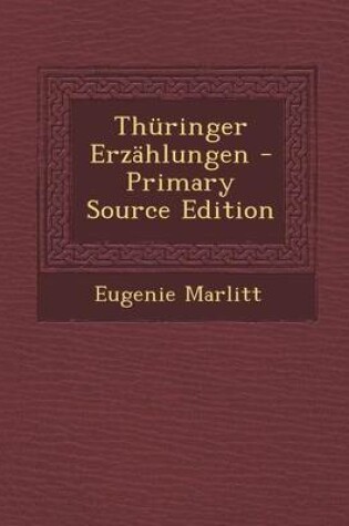 Cover of Thuringer Erzahlungen - Primary Source Edition