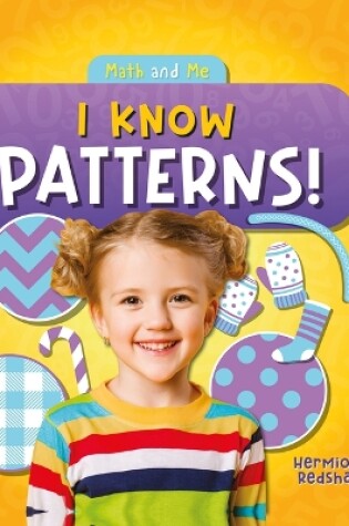 Cover of I Know Patterns!