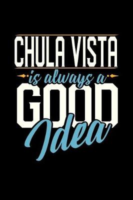 Book cover for Chula Vista Is Always a Good Idea