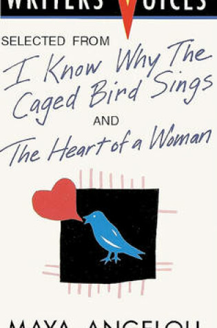 Cover of Selected from I Know Why the Caged Bird Sings and the Heart of a Woman