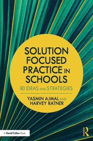 Cover of Solution Focused Practice in Schools