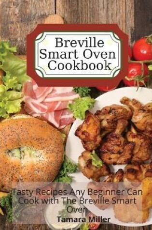 Cover of Breville Smart Oven Cookbook