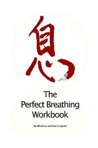 Cover of The Perfect Breathing Workbook