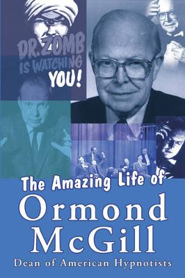 Book cover for The Amazing Life of Ormond McGill