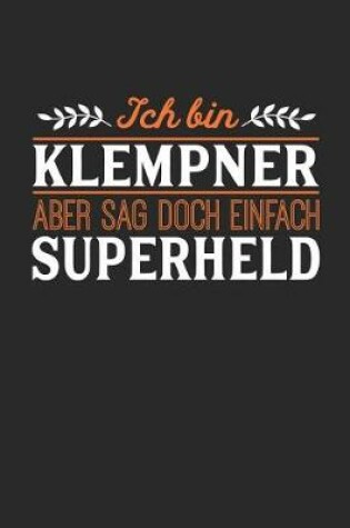 Cover of Ich bin Klempner aber sag doch einfach Superheld