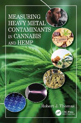 Cover of Measuring Heavy Metal Contaminants in Cannabis and Hemp