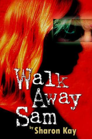 Cover of Walk Away Sam