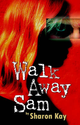 Book cover for Walk Away Sam