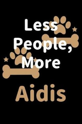 Cover of Less People, More Aidis