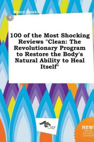 Cover of 100 of the Most Shocking Reviews Clean