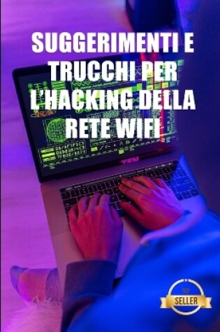 Cover of Suggerimenti e trucchi per l'hacking della rete Wifi