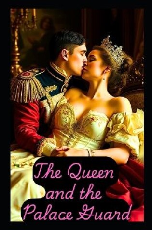 Cover of The Queen and the Royal Palace Guard