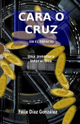 Book cover for Cara O Cruz En El Espacio