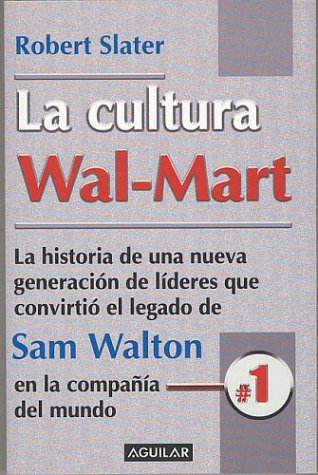 Book cover for La Cultura Wal-Mart (the Wal-Mart Culture)