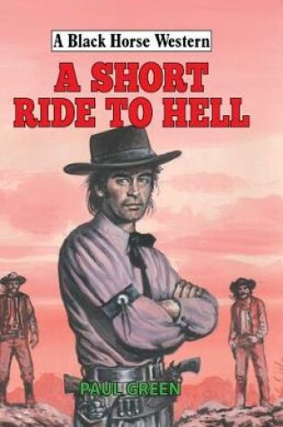 Cover of A Short Ride to Hell