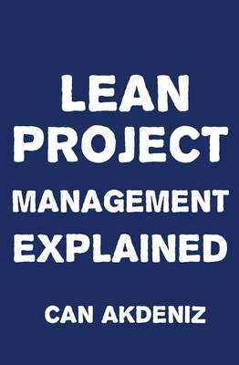 Book cover for Lean Project Management Explained