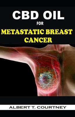 Book cover for CBD Oil for Metastatic Breast Cancer