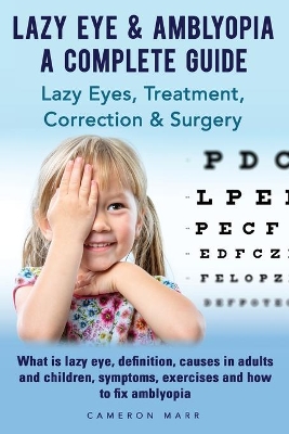 Book cover for Lazy Eye & Amblyopia - A Complete Guide