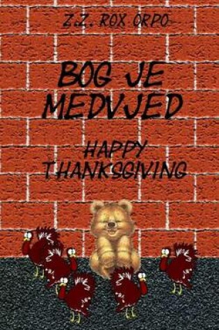 Cover of Bog Je Medvjed Happy Thanksgiving