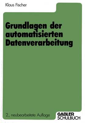 Book cover for Grundlagen der automatisierten Datenverarbeitung