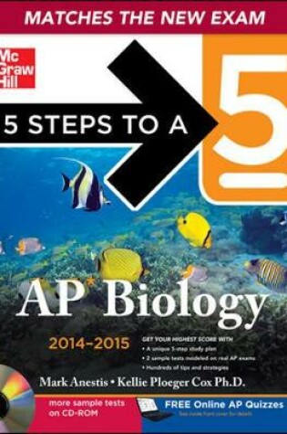 Cover of 5 Steps to a 5 AP Biology with CD-ROM, 2014-2015 Edition