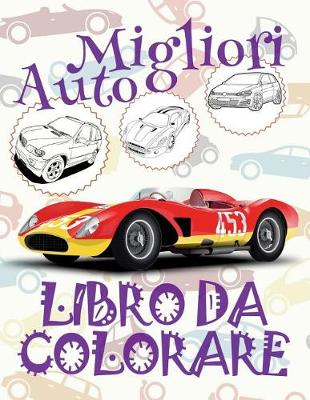 Cover of &#9996; Migliori Auto &#9998; Natale Libri da Colorare &#9998; Libro da Colorare Bambini 7 anni &#9997; Libro da Colorare Bambini 7 anni