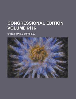 Book cover for Congressional Edition Volume 6116